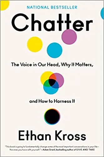 Chatter Ethan Kross book cover image