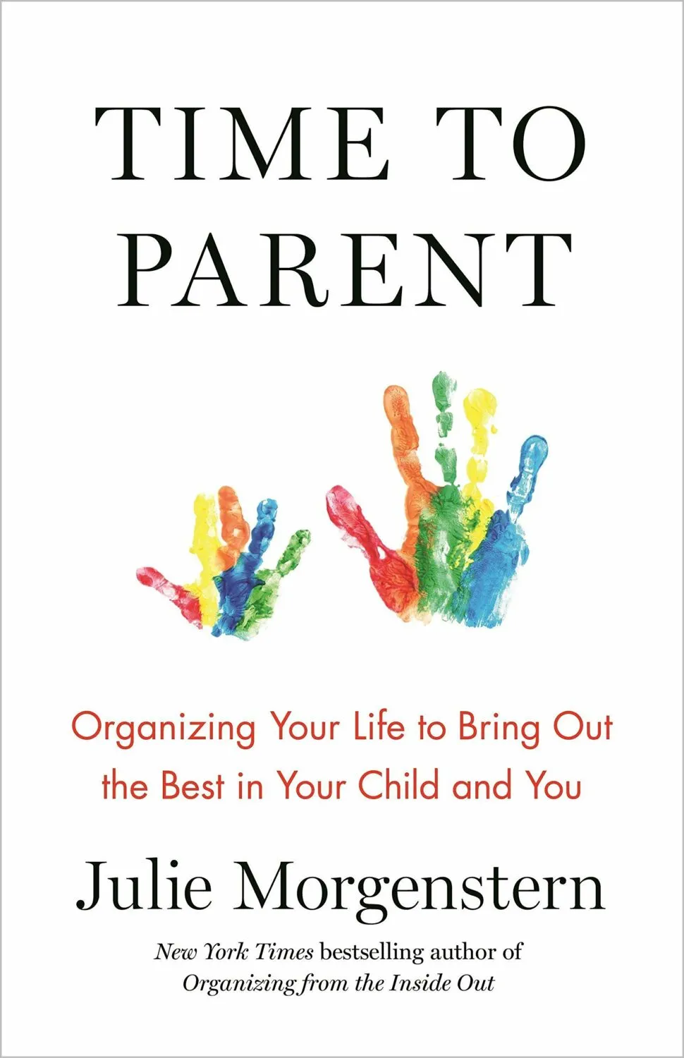 Julie Morgenstern: Time to Parent book cover