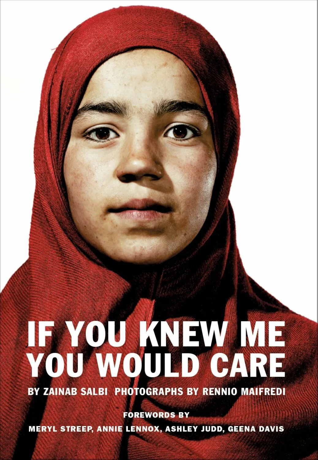 Zainab Salbi: If You Knew Me You Would Care book cover