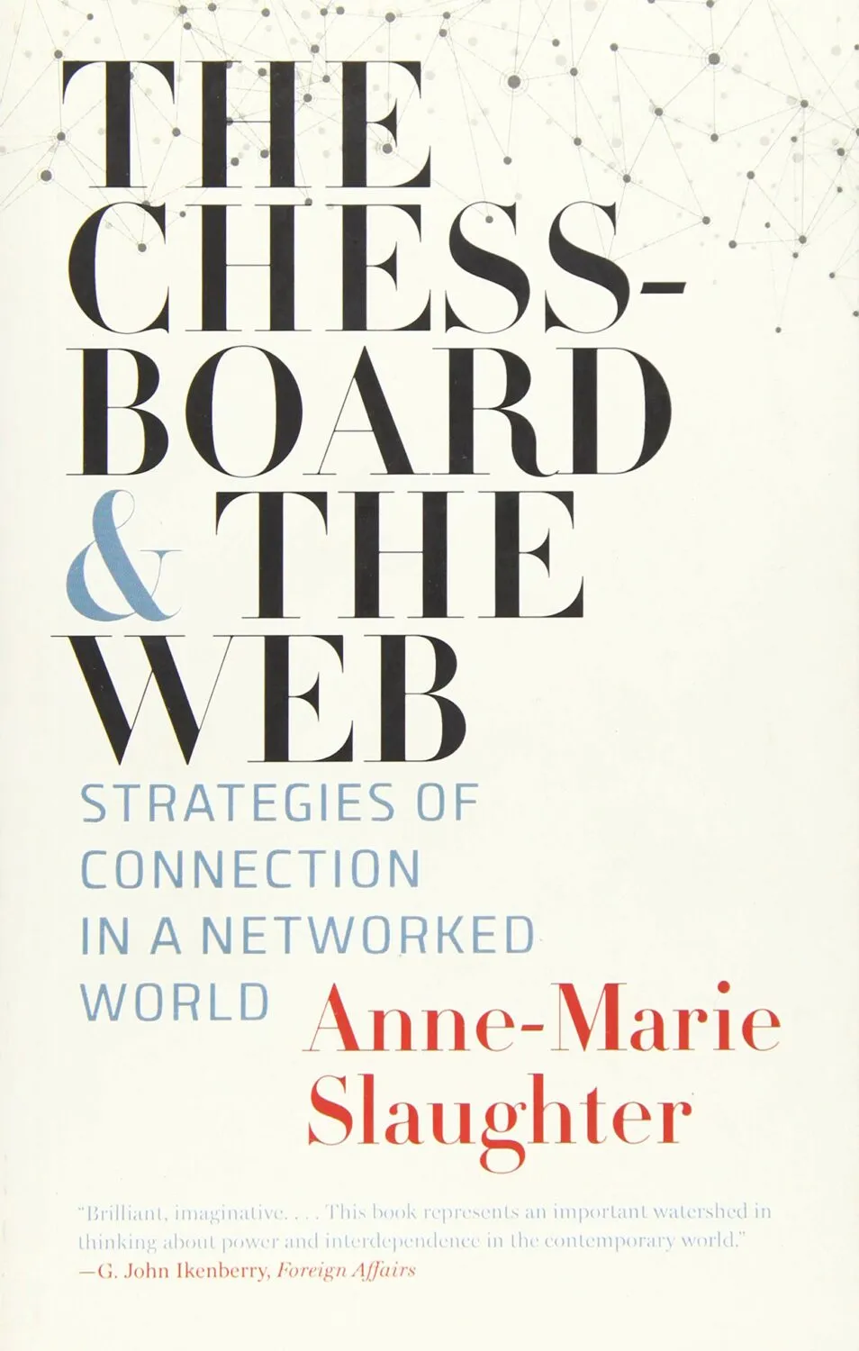 Anne-Marie Slaughter: The Chessboard & The Web book cover